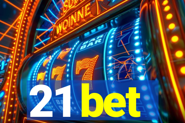 21 bet